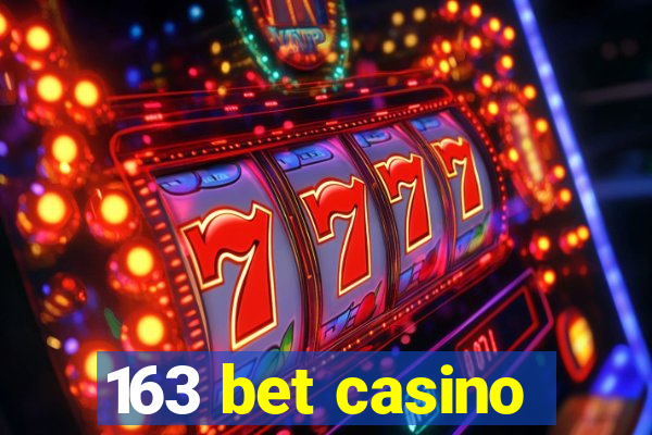 163 bet casino